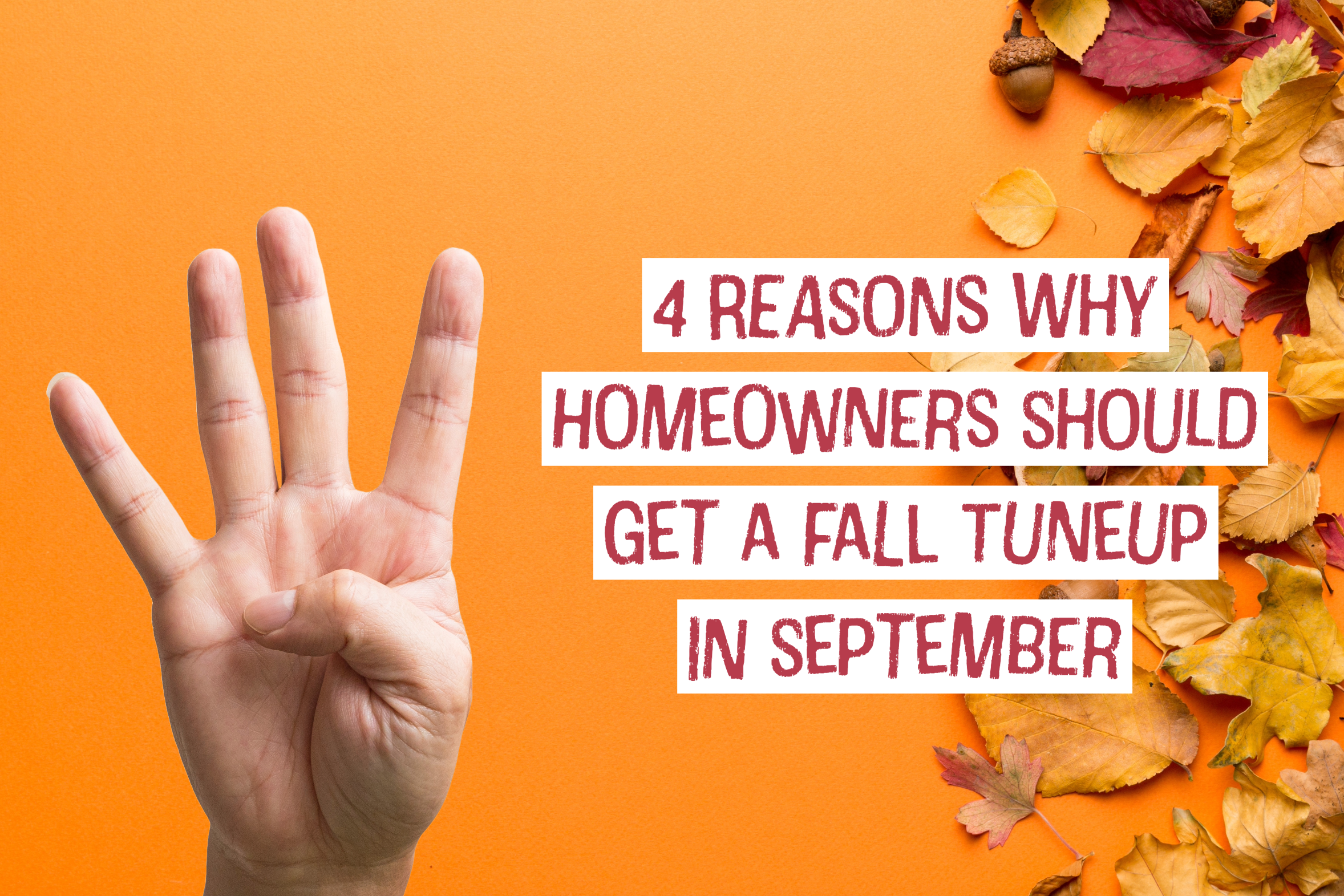 4 Reasons Why Greater Columbus Metro Area, Ohio Homeowners Should Get a Fall Tune-up in September